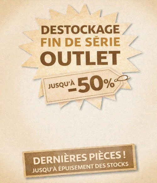 Fin de série & Déstockage