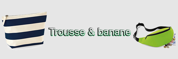 Trousse et banane